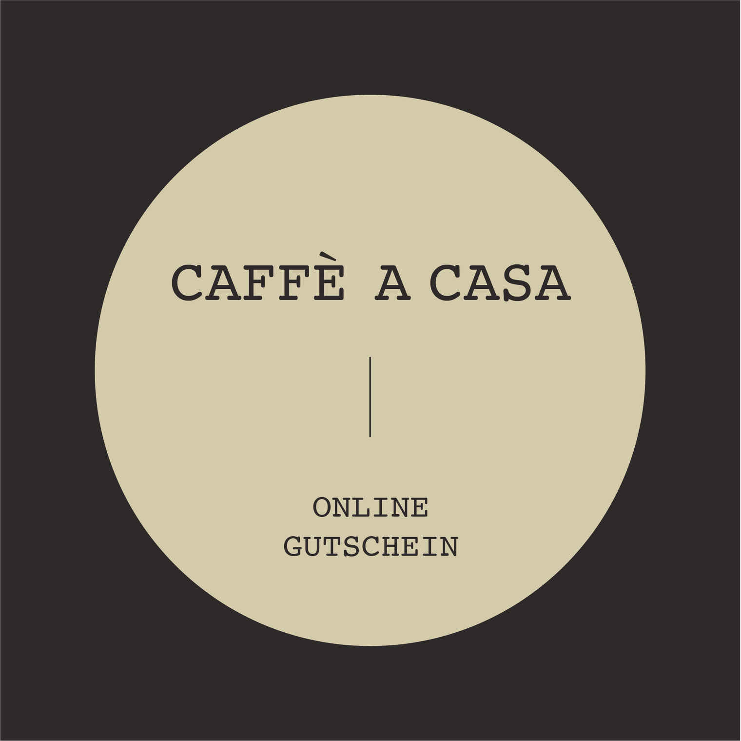 Geschenkgutschein für Caffè a Casa Online